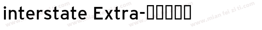 interstate Extra字体转换